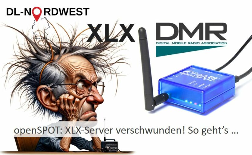 openSPOT DMR: XLX-Server verschwunden! So geht’s …
