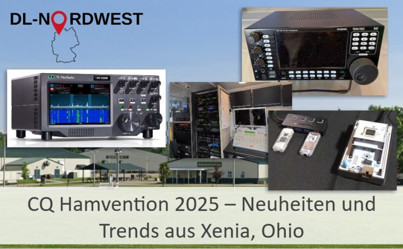 CQ Hamvention 2025 – Neuheiten und Trends aus Xenia, Ohio